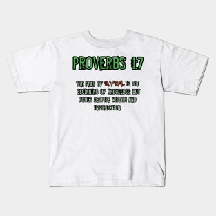 Proverbs 1:7 Kids T-Shirt